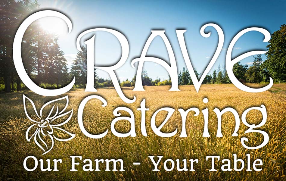 crave catering our farm to your table
